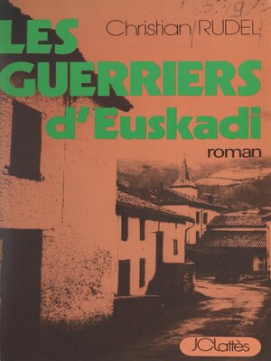 cover image of Les guerriers d'Euskadi